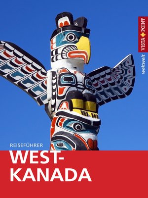 cover image of West-Kanada--VISTA POINT Reiseführer weltweit